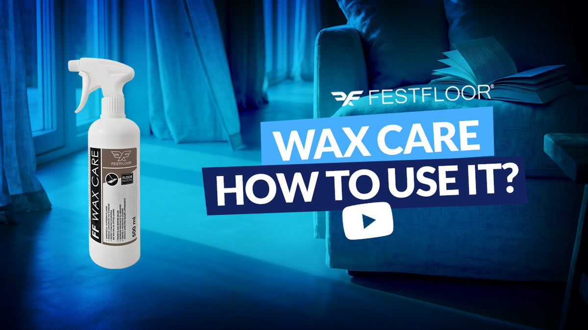 Kako koristiti FF WAX CARE? Održavanje mikrocementnog poda korak po korak