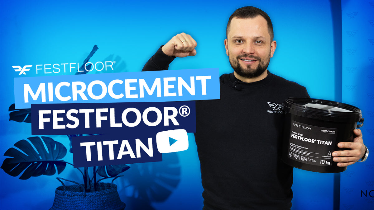 Festfloor Titan mikrocement - Što je to i kako ga nanijeti